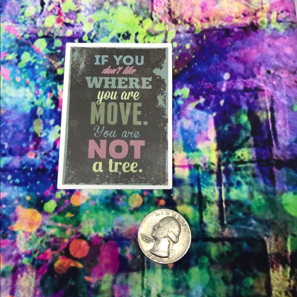 Move You’re Not A Tree Motivational Mini Poster Stickers Decor - Picture 3 of 4